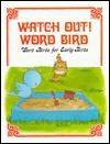 Watch out! Word Bird