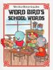 Word Bird's school words