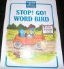 Stop! Go! Word Bird