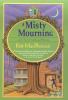 A misty mourning : a novel