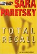 Total Recall : A V.I. Warshawski Novel