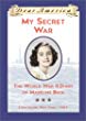 My secret war : the World War II diary of Madeline Beck