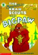 The Berenstain Bear Scouts meet bigpaw /