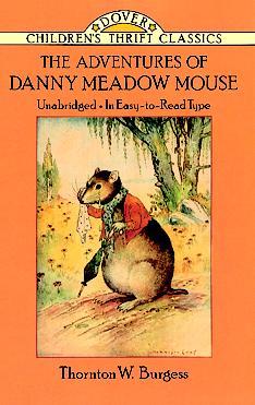 The adventures of Danny Meadow Mouse. Illus. by Harrison Cady.