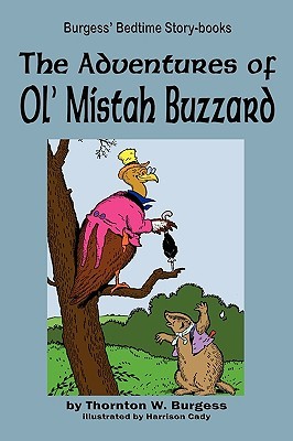 The adventures of Ol' Mistah Buzzard. Illus. by Harrison Cady.