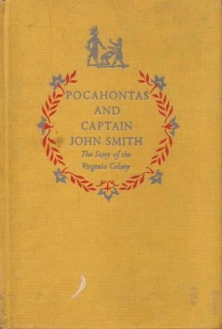 Pocahontas and Captain John Smith : the story of the Virginia Colony
