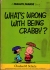 What's wrong with being crabby?,