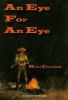 An Eye For An Eye : An Avalon Western