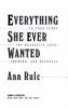 Everything she ever wanted : a true story of obsessive love, murder, and betrayal