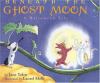 Beneath the ghost moon : a Halloween tale