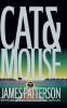 Cat & mouse : a novel