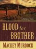 Blood for brother : a bonnet for Bess