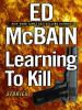 Learning to kill : stories