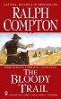 The Bloody Trail : Ralph Compton